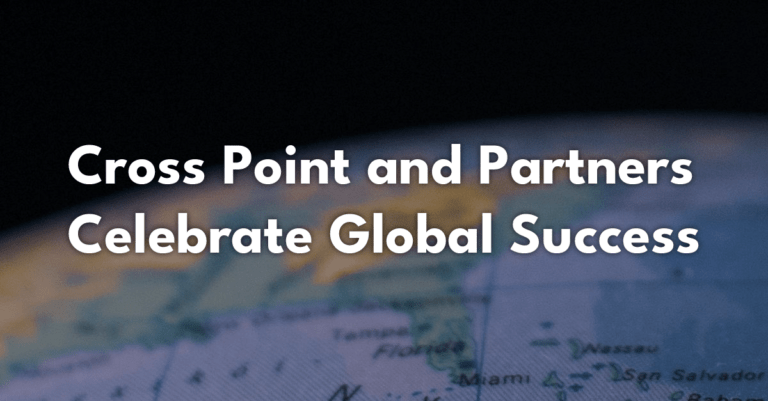 Partner celebration Cross Point Global network news 2024